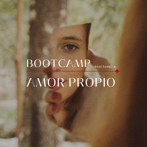 Bootcamp: Amor propio