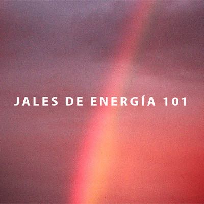 JALES DE ENERGIA 101